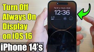 iPhone 14's/14  Pro Max: How to Turn Off Always On Display on iOS 16