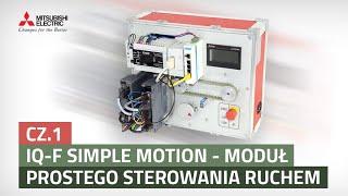 iQ F Simple Motion – moduł prostego sterowania ruchem cz. 1