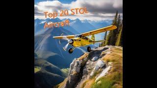 Top 20 STOL (Short Take Off & Landing) Aircraft