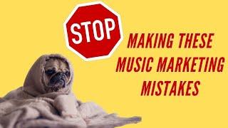 Top 3 Mistakes Artists Make When Marketing Their Music