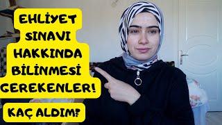 EHLİYET SINAVINDAN NASIL YÜKSEK ALINIR? EHLİYET SINAVINDAN KAÇ ALDIM? E SINAV NASIL OLUR?