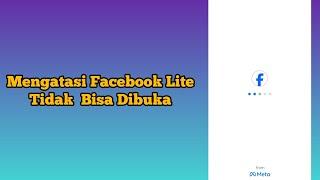 FB Lite Tidak Bisa Dibuka, ikuti Cara ini Dijamin Berhasil..!