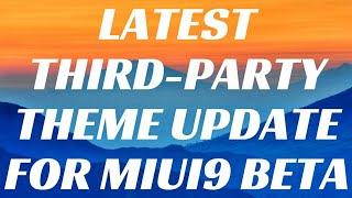 NOW APPLY THIRD-PARTY THEME IN MIUI 9 | LATEST MIUI9 BETA UPDATE FOR THIRD-PARTY THEME