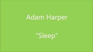 Adam Harper - Sleep