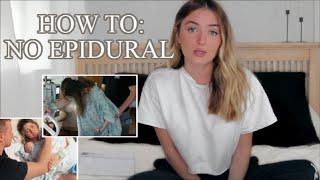 HOW TO Birth Without Epidural! | Tips For No Epidural