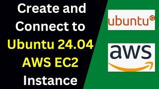 How to create and connect to Ubuntu 24.04 AWS EC2 Instance | Deploy Ubuntu 24.04 EC2 instance | 2024
