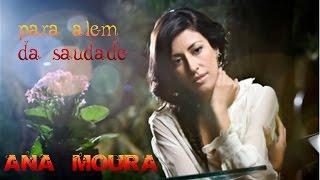 Ana Moura *Para Além da Saudade #01* Os Búzios