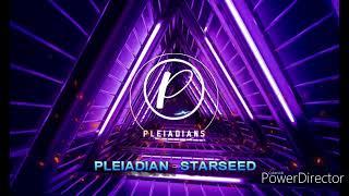 Pleiadian  - Starseed