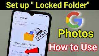 Set up "Locked Folder " Google Photos - How to use in Bangla