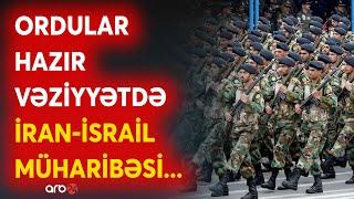 SON DƏQİQƏ! İrandan İsrailə ciddi xəbərdarlıq -Tehran Təl-əvivə MÜHARİBƏ elan edəcək? -