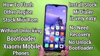 Without Unlocking Bootloader Flash Other Region Stock Rom On Xiaomi Mobile Phones اردو हिंदी