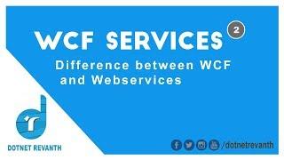 Difference between WCF and Web Services || Part-2