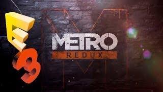 E3 2014 | Day 2: Metro Redux | Livestream