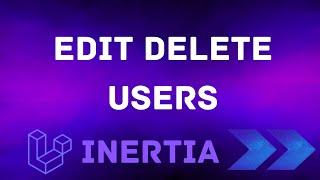 13 Edit and Delete Users | Laravel Permission with Inertia