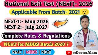 NExT Applicable From Batch-2021|NMC|MBBS| NExT|Complete Rules & Regulations|NMC Latest Update 