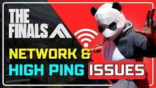 The Finals: How to Fix NETWORK Issues || High PING Issues [COMPLETE GUIDE]