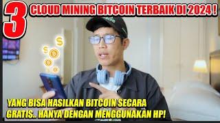 3 CLOUD MINING BITCOIN TERBAIK DI 2024 YANG BISA HASILKAN BITCOIN SECARA GRATIS CUMA MODAL HP!