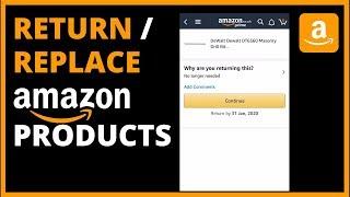 How To RETURN or REPLACE AMAZON Items (And Get Money Back)