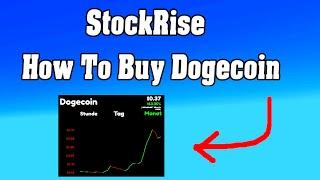 How To Buy Dogecoin / StockRise Simulator / Roblox