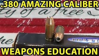 .380 Caliber - Amazing Round, Why? Weapons Education