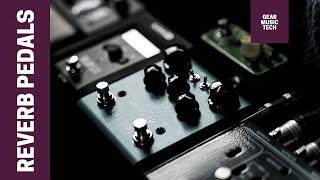 Best Reverb Pedals for 2021