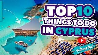 Top 10 things to do in Cyprus