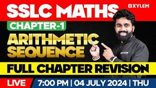 SSLC Maths | Chapter 1 - Arithmetic Sequence - Full Chapter Revision | Xylem SSLC