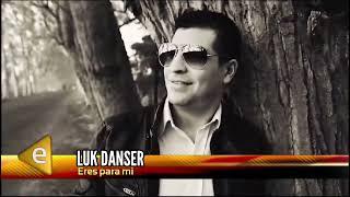 Luk Danser. Eres para mí en canal 8 de Tucumán Argentina.