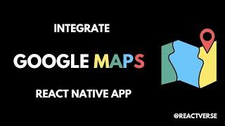 Mastering React Native Maps: Step-by-Step Integration Guide for Stunning Map Features!