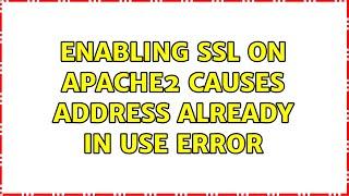 Enabling SSL on Apache2 causes address already in use error
