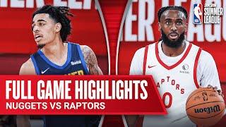 NUGGETS vs RAPTORS | NBA SUMMER LEAGUE | FULL GAME HIGHLIGHTS