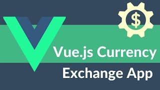 Master Vue.js Development: Building a Sleek Currency Converter with Vue.js 3, HTML5, & CSS3