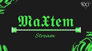 MaXtem Streamuje