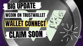 Big update.W coin on Trustwallet.Must Connect Ton wallet.Authentic project.Hamster brand update.