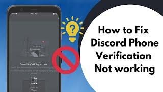 How to Fix Discord Phone Verification Not working [Code not Received - 2022]