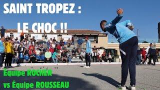 CHOC ROCHER vs ROUSSEAU À SAINT TROPEZ (#petanque)