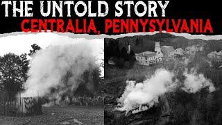 The Untold Story Of CENTRALIA, Pennsylvania (The Real SILENT HILL)