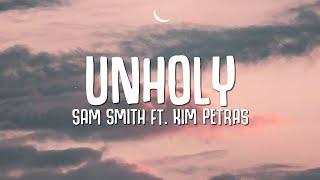 Sam Smith - Unholy (Lyrics) ft. Kim Petras