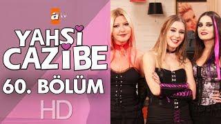 Yahşi Cazibe 60. Bölüm