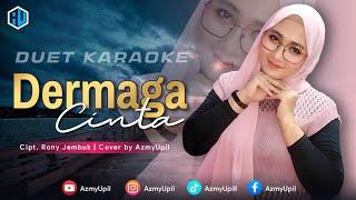 DERMAGA CINTA || KARAOKE DUET UNTUK COWOK BERSAMA ARTIS AZMYUPIL