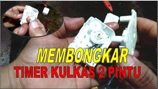 MEMBONGKAR TIMER KULKAS 2 PINTU