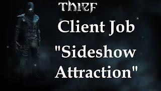 "Thief 4" walkthrough (Custom difficulty) [60FPS] Client Job: Sideshow Attraction + all Loot