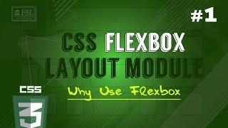 # 1 Why Use Flexbox?