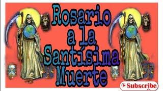 Rosario de agradecimiento a mi SANTÍSIMA MUERTE