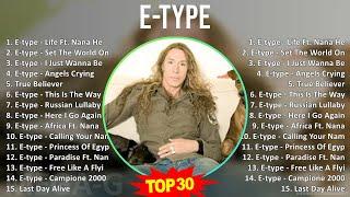 E - T y p e MIX Greatest Hits 1 HOUR ~ 1990s Music ~ Top Club Dance, Electronic, Euro-Dance, Swe...