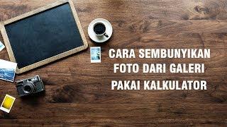 Cara Sembunyikan Foto dari Galeri Pakai Kalkulator