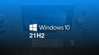 Windows 10 21H2 new features are very few and most will be unused