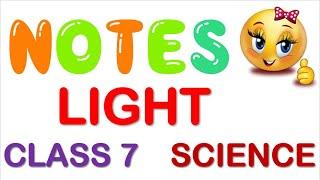 Light Class 7 Science #Notes + full explanation | Chapter 15 Class 7 Science | #Light_Class7_notes