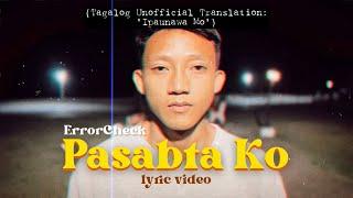 Pasabta Ko - ErrorCheck (Bisrock Ver) | Lyric Video Visualizer @mr.chulztv753 w/ Tagalog Translation