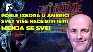 Zdravko Jovović - POSLE IZBORA U AMERICI SVET VIŠE NEĆE BITI ISTI!